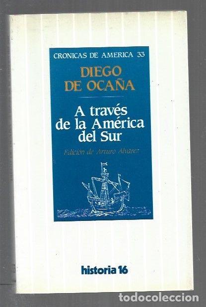 B&uuml;cher: A TRAVES DE LA AMERICA DEL SUR - OCA&Ntilde;A, DIEGO DE