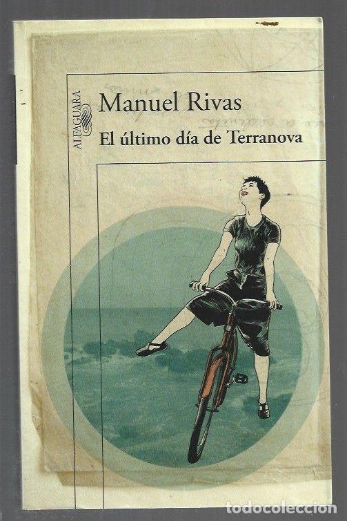 Libros: ULTIMO DIA DE TERRANOVA - EL - RIVAS, MANUEL - Foto 1