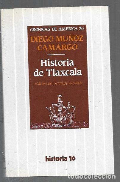 Libros: HISTORIA DE TLAXCALA - MU&Ntilde;OZ CAMARGO, DIEGO - Foto 1