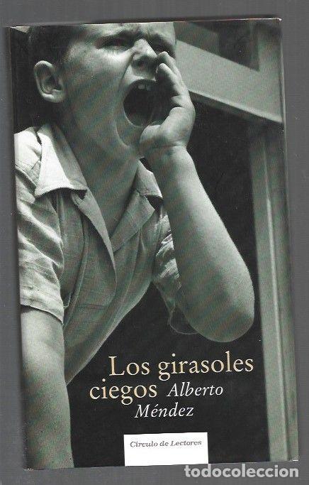 Livros em segunda m&atilde;o: GIRASOLES CIEGOS - LOS - MENDEZ, ALBERTO