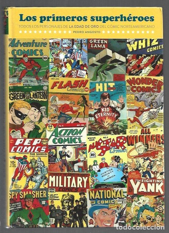 books: PRIMEROS SUPERHEROES - LOS. TODOS LOS PERSONAJES DE LA EDAD DE ORO DEL COMIC NORTEAMERICANO - ANGOST