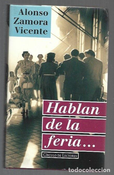 B&uuml;cher: HABLAN DE LA FERIA - ZAMORA VICENTE, ALONSO