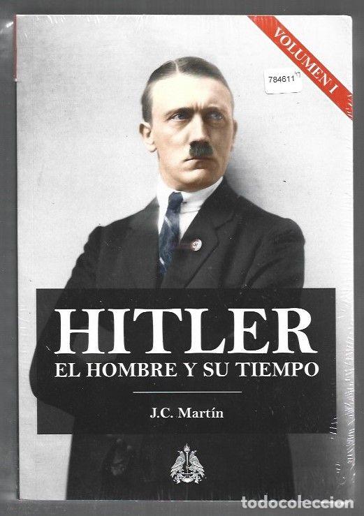 books: HITLER. EL HOMBRE Y SU TIEMPO (2 TOMOS) - J. C. MARTIN