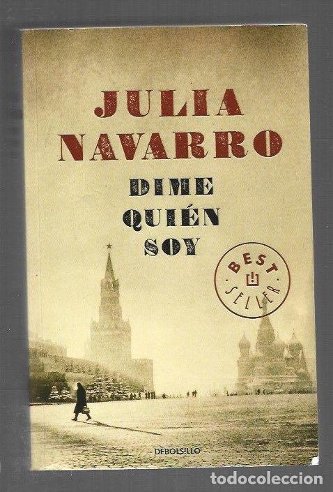 Libri di seconda mano: DIME QUIEN SOY - NAVARRO, JULIA