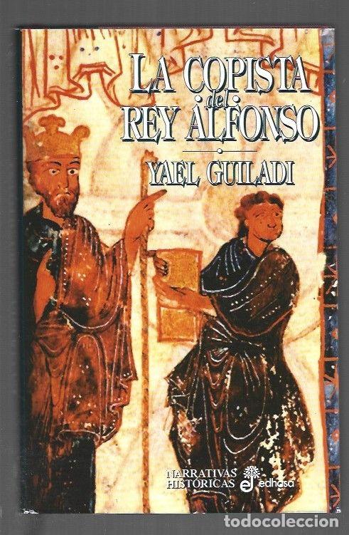 Libri di seconda mano: COPISTA DEL REY ALFONSO - LA - GUILADI, YAEL