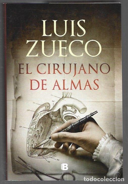 B&uuml;cher: CIRUJANO DE ALMAS - EL - ZUECO, LUIS