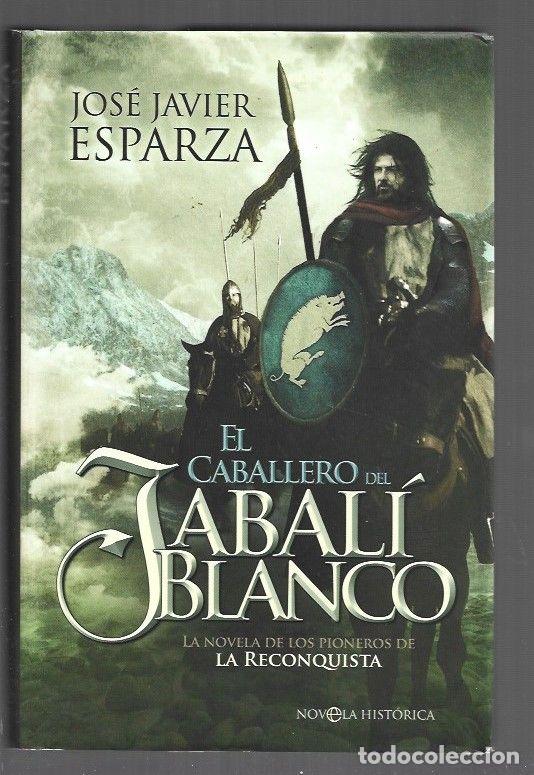 Libri di seconda mano: CABALLERO DEL JABALI BLANCO - EL - ESPARZA, JOSE JAVIER
