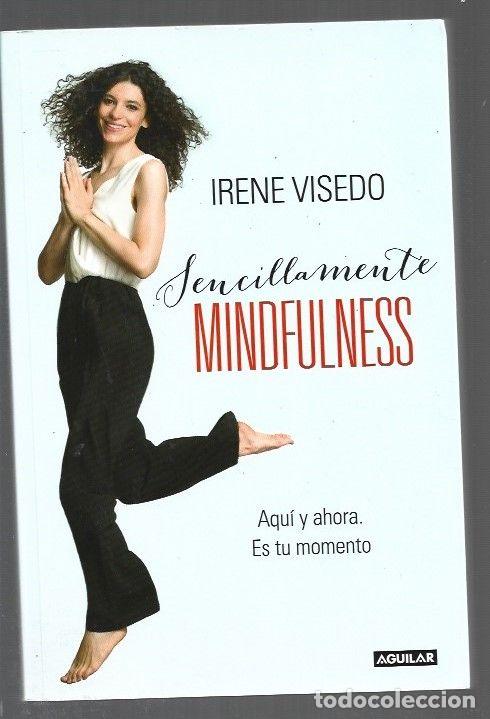 Libros: SENCILLAMENTE MINDFULNESS - VISEDO, IRENE - Foto 1