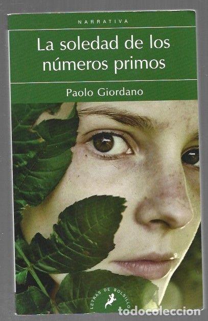 Libros: SOLEDAD DE LOS NUMEROS PRIMOS - LA - GIORDANO, PAOLO - Foto 1