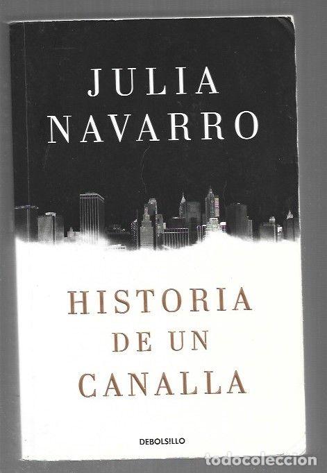 books: HISTORIA DE UN CANALLA - NAVARRO, JULIA