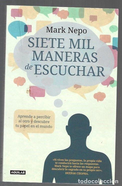 Libros: SIETE MIL MANERAS DE ESCUCHAR - NEPO, MARK - Foto 1