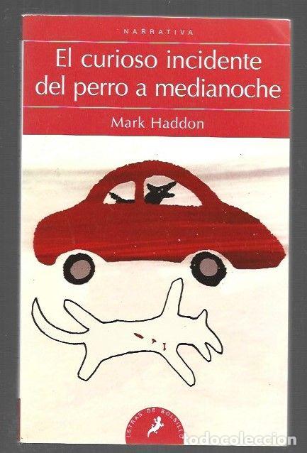 Livros em segunda m&atilde;o: CURIOSO INCIDENTE DEL PERRO A MEDIANOCHE - EL - HADDON, MARK