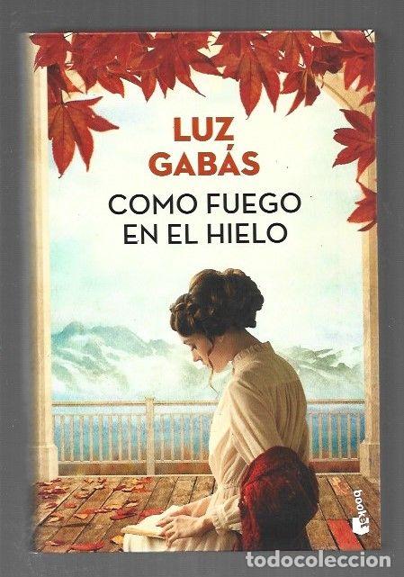 Libri di seconda mano: COMO FUEGO EN EL HIELO - GABAS, LUZ