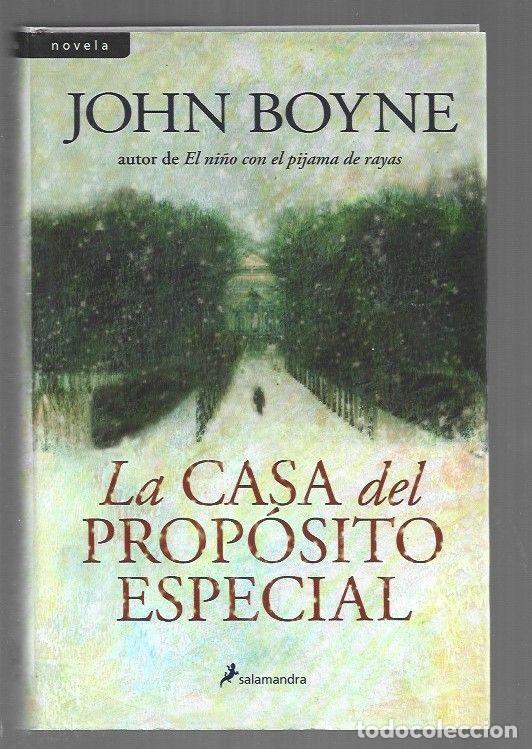 Libros: CASA DEL PROPOSITO ESPECIAL - LA - BOYNE, JOHN