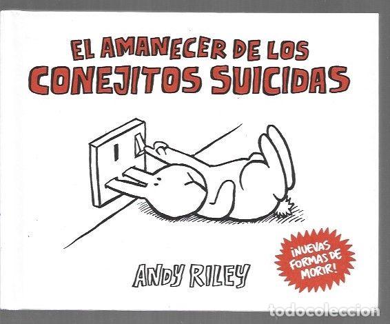 Libros: AMANECER DE LOS CONEJITOS SUICIDAS - EL - RILEY, ANDY - Foto 1