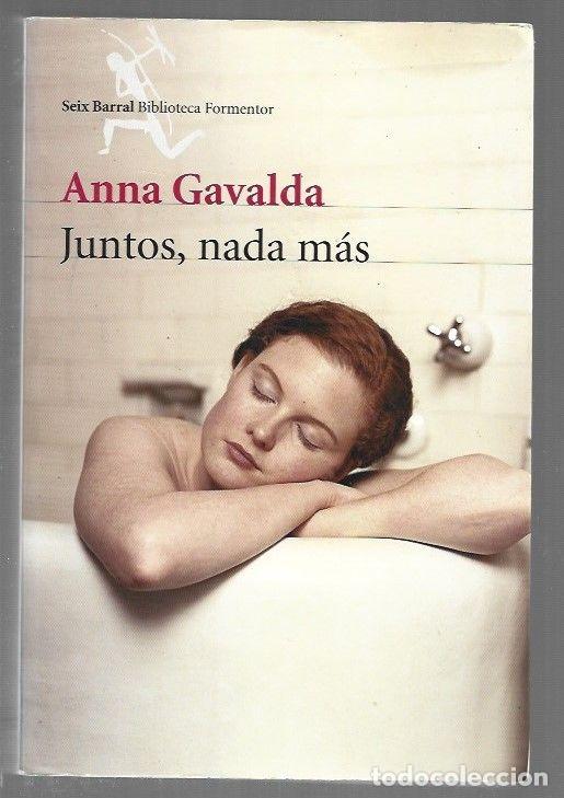 Libros: JUNTOS, NADA MAS - GAVALDA, ANNA