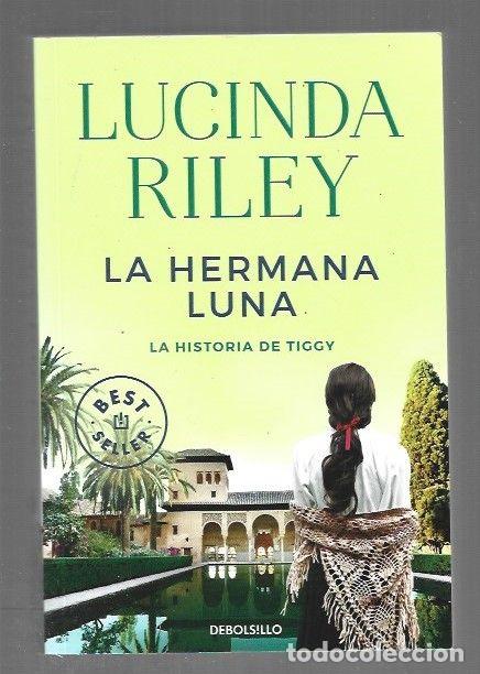 Libros: HERMANA LUNA - LA. LA HISTORIA DE TIGGY - RILEY, LUCINDA