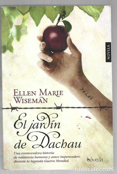 Libros: JARDIN DE DACHAU - EL - WISEMAN, ELLEN MARIE