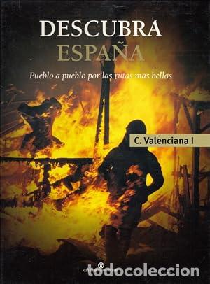 Libros: Descubra Espa&ntilde;a pueblo a pueblo por las rutas m&aacute;s bellas: Valencia I.