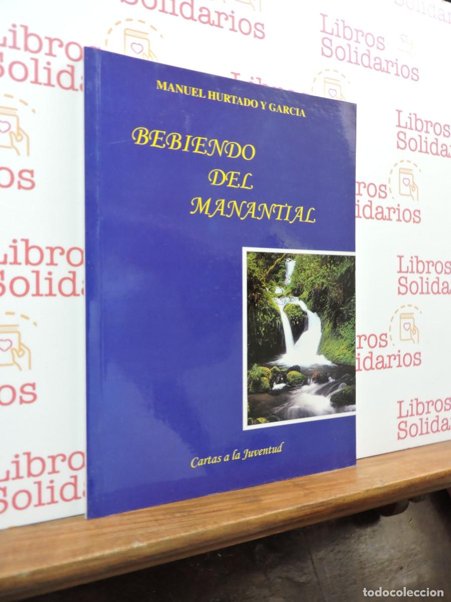 Libros: Bebiendo del manantial. HURTADO Y GARC&Iacute;A, Manuel. Ed. Congregaci&oacute;n de Siervas del Evangelio.