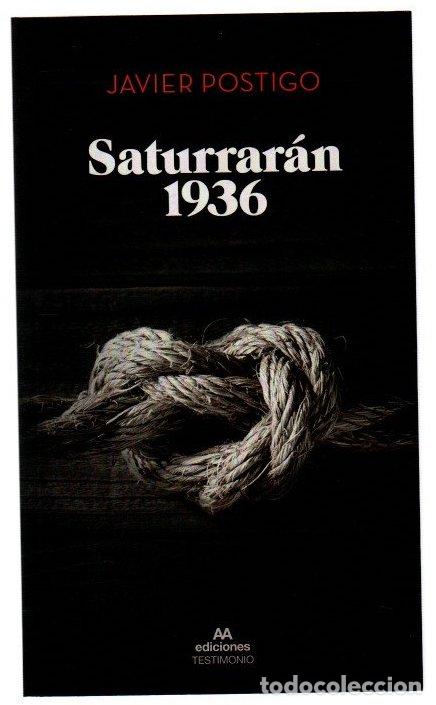 Libros: Saturrar&aacute;n 1936 - Postigo, Javier