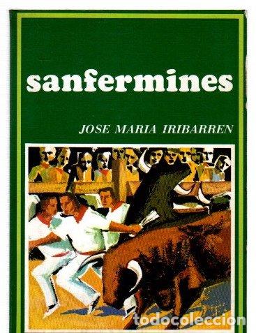 Libros: Sanfermines - Iribarren, Jos&eacute; Mar&iacute;a