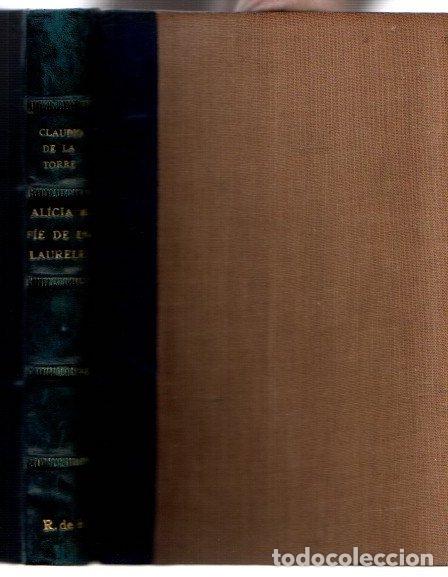 Libros: Alicia al pie de los laureles - Torre, Claudio de la - Foto 1
