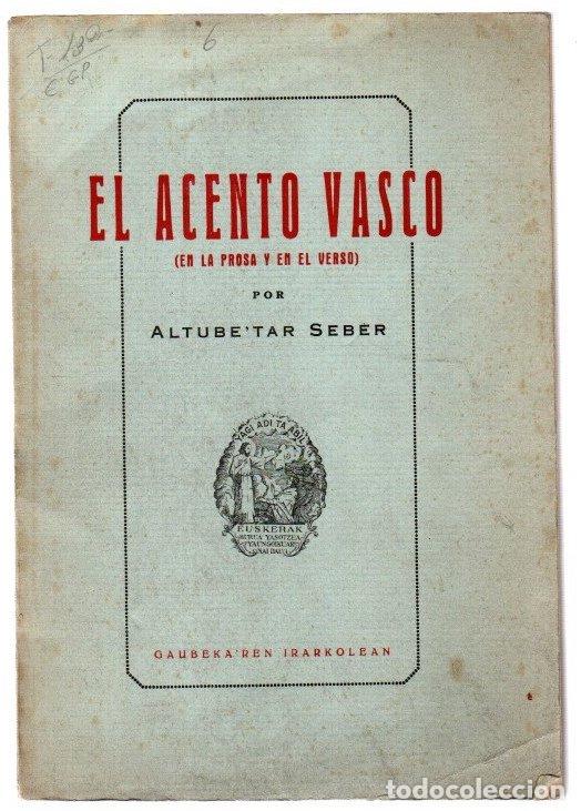 Libros: El acento vasco (en la prosa y en el verso) - Altube, Seber - Foto 1