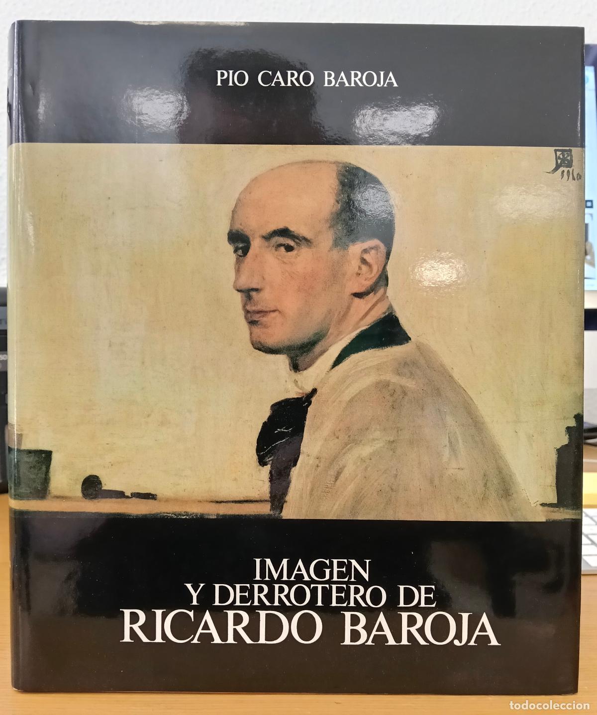 Libros: Imagen y derrotero de Ricardo Baroja - Caro Baroja, P&iacute;o