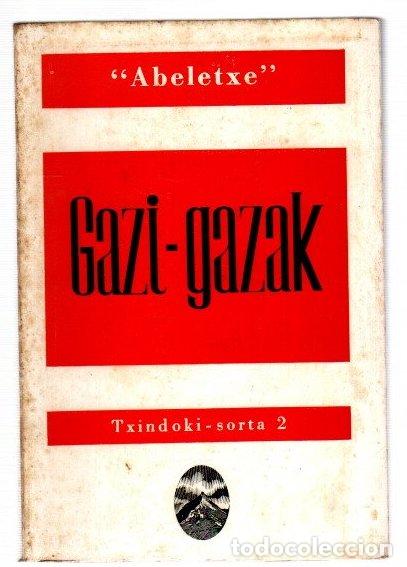 Livres: Gazi-Gazak - Ziarsolo, Manuel (Abeletxe)