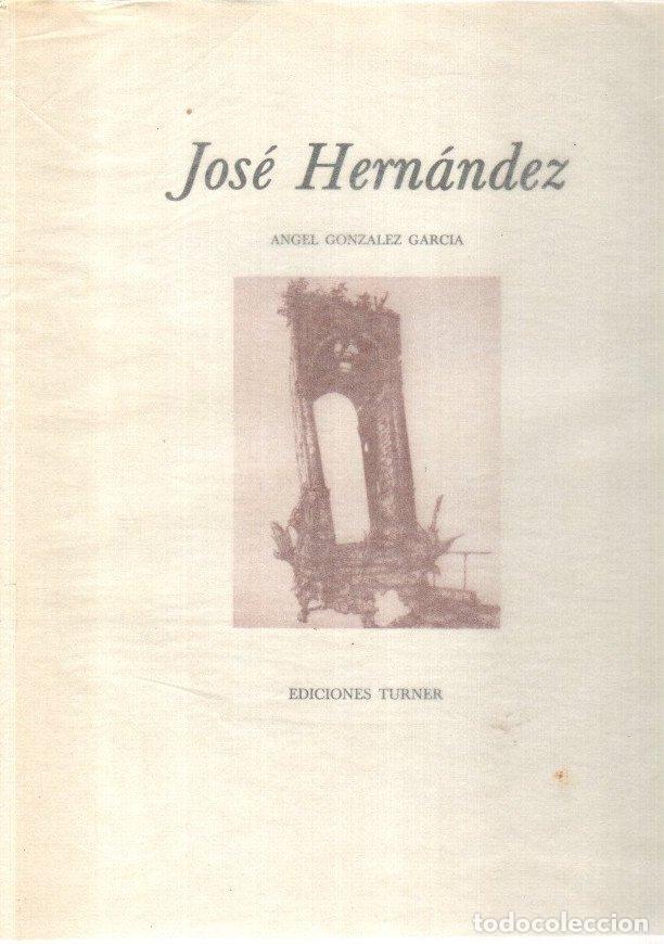 Livres: Jos&eacute; Hern&aacute;ndez - Gonz&aacute;lez Garc&iacute;a, Angel