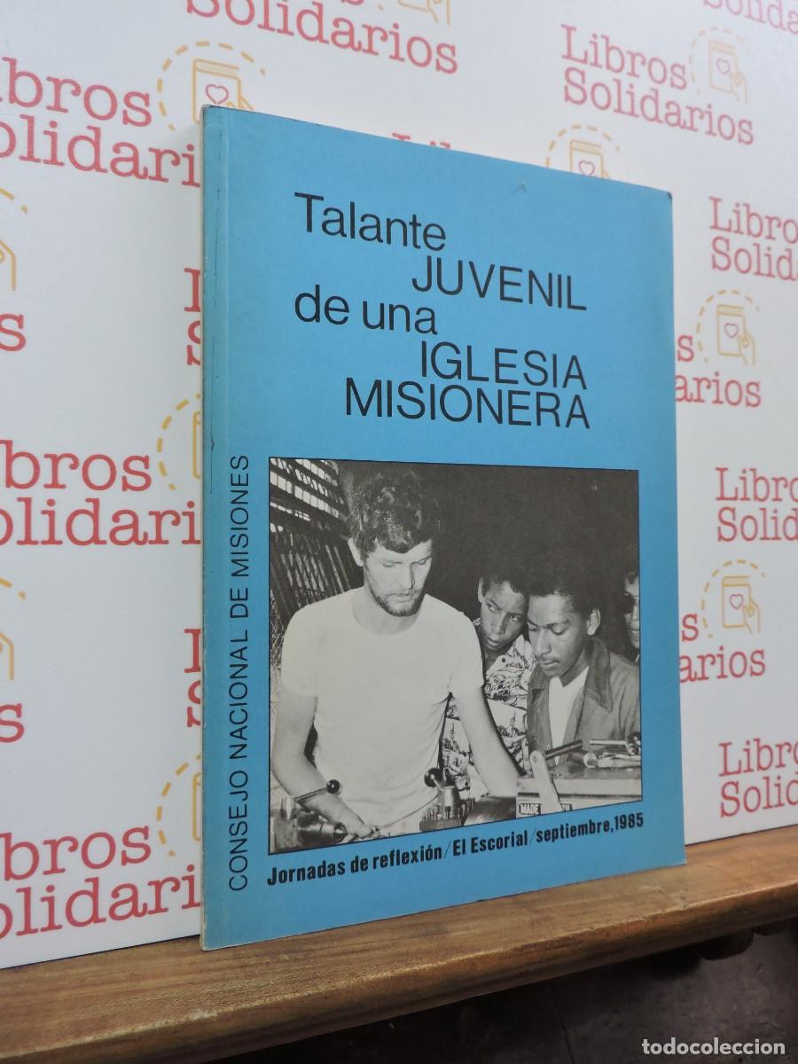 B&uuml;cher: Talante juvenil de una Iglesia misionera. Jornadas de reflexi&oacute;n. El Escorial. Septiembre, 1985