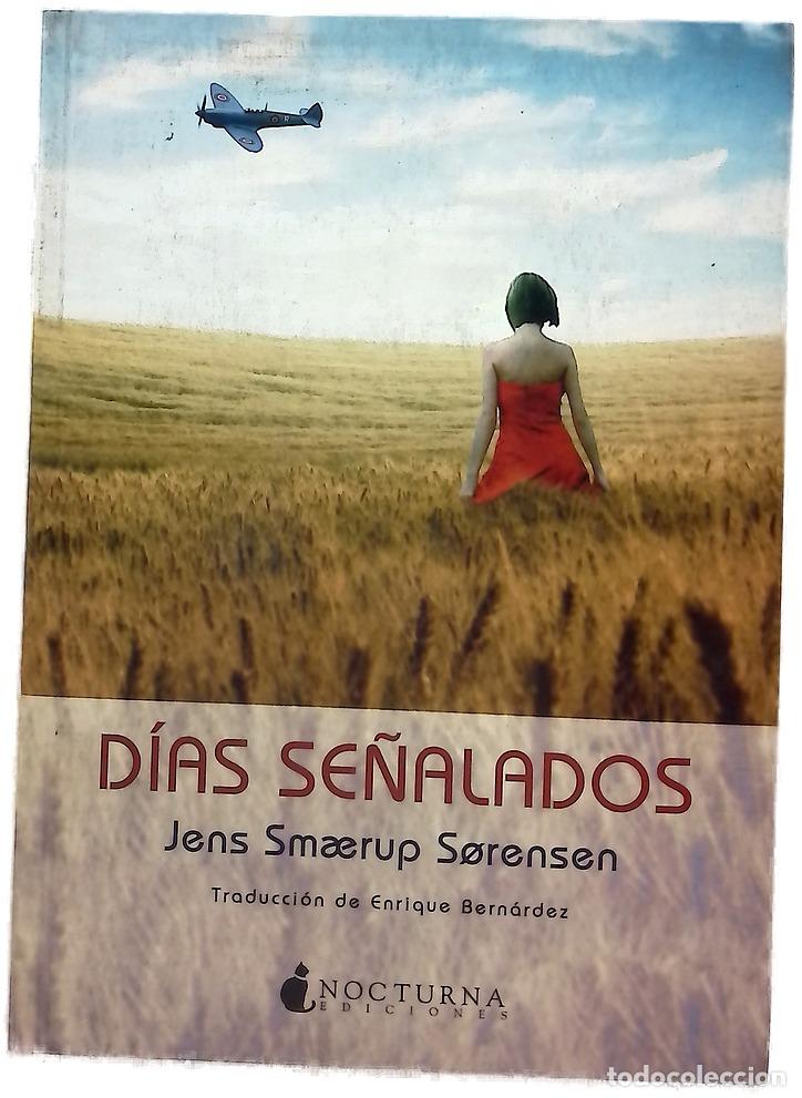 B&uuml;cher: D&iacute;as se&ntilde;alados - Sm&aelig;rup S&oslash;rensen, Jens; Bern&aacute;rdez, Enrique