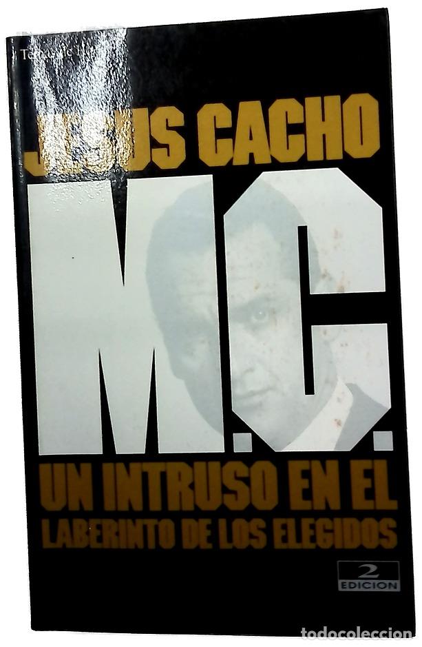 B&uuml;cher: M.C. Un intruso en el laberinto de los elgidos