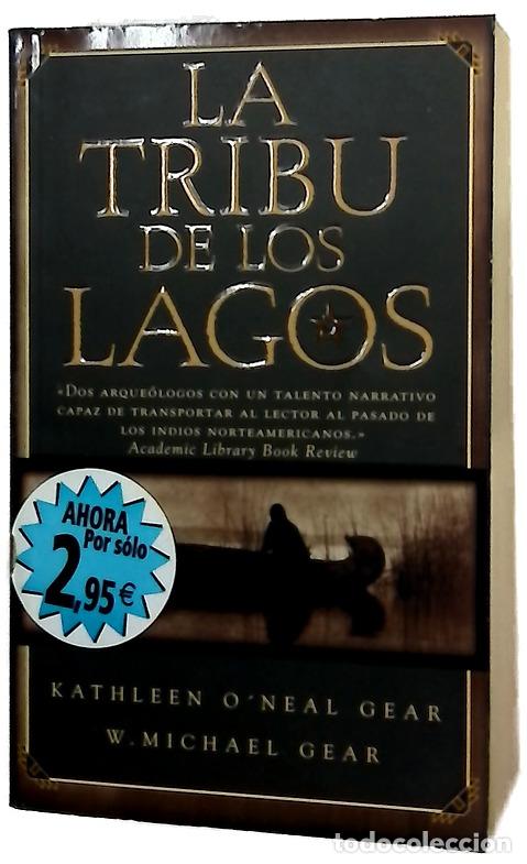 Livres: La tribu de los lagos - Gear, Kathleen O'Neal; Gear, W. Michael
