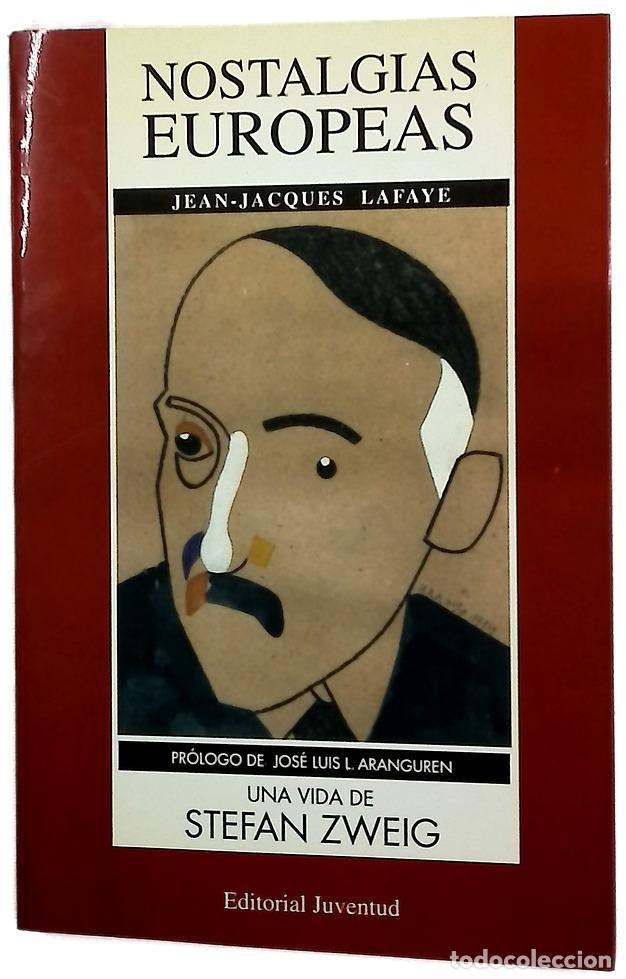 Livres: Nostalgias europeas una vida de Stefan Zweig