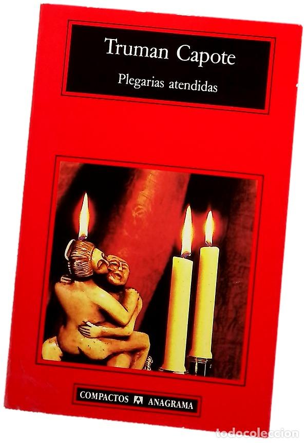 Libros: Plegarias atendidas - Capote, Truman; Hern&aacute;ndez Franc&eacute;s, &Aacute;ngel Luis
