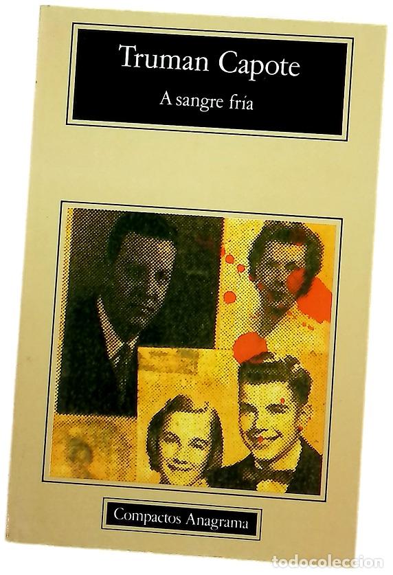 Libros: A sangre fr&iacute;a - Capote, Truman; Rodr&iacute;guez, Fernando