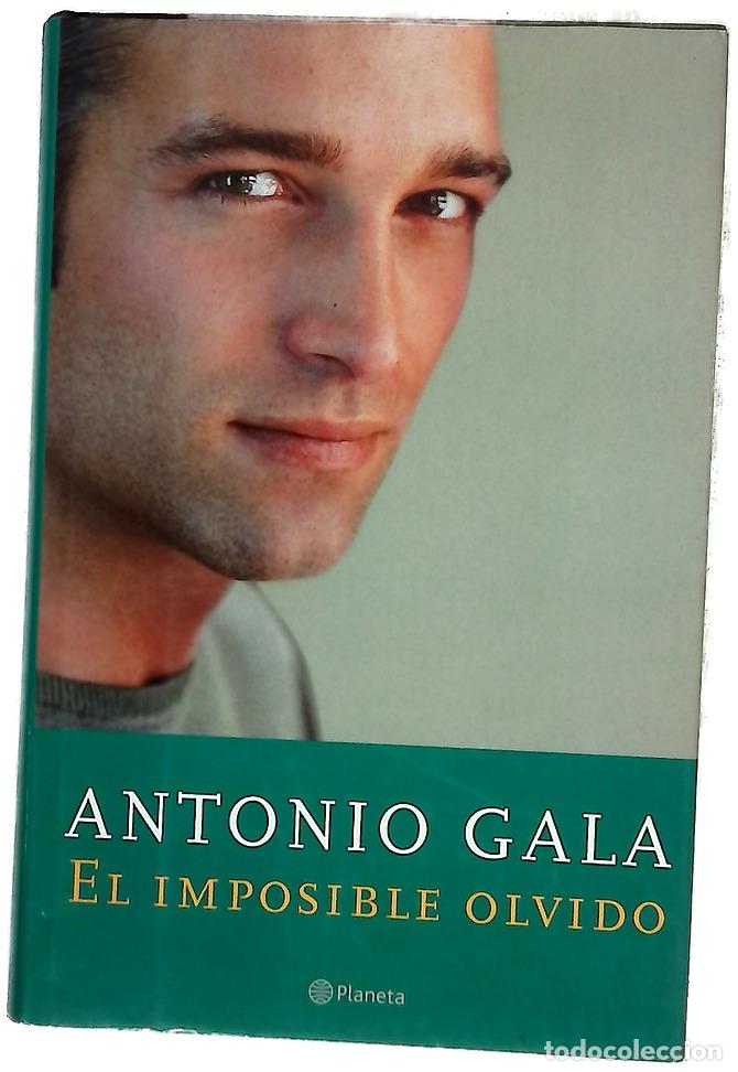 Libros: El imposible olvido - Gala, Antonio