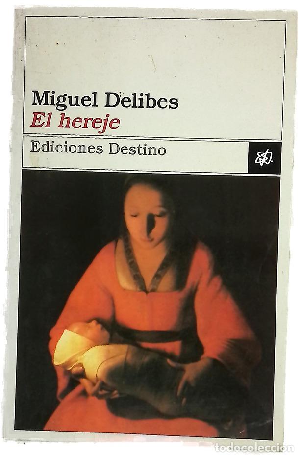 Libros: El hereje - Delibes, Miguel