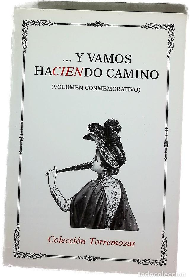 Livres: --Y vamos haciendo camino (volumen conmemorativo)