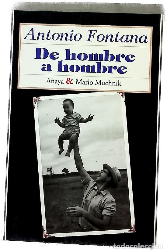 Livres: De hombre a hombre - Antonio Fontana