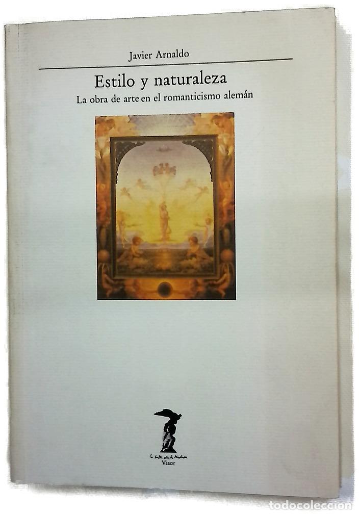 Libros: Estilo y naturaleza la obra de arte en el romanticismo alem&aacute;n
