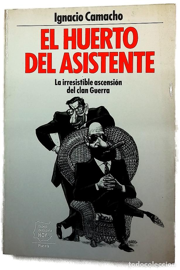 Libros: El huerto del asistente [la irresistible ascensi&oacute;n del clan Guerra]