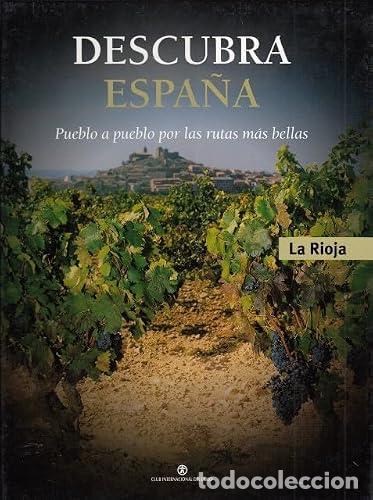 Libros: Descubra Espa&ntilde;a pueblo a pueblo por las rutas m&aacute;s bellas: La Rioja.