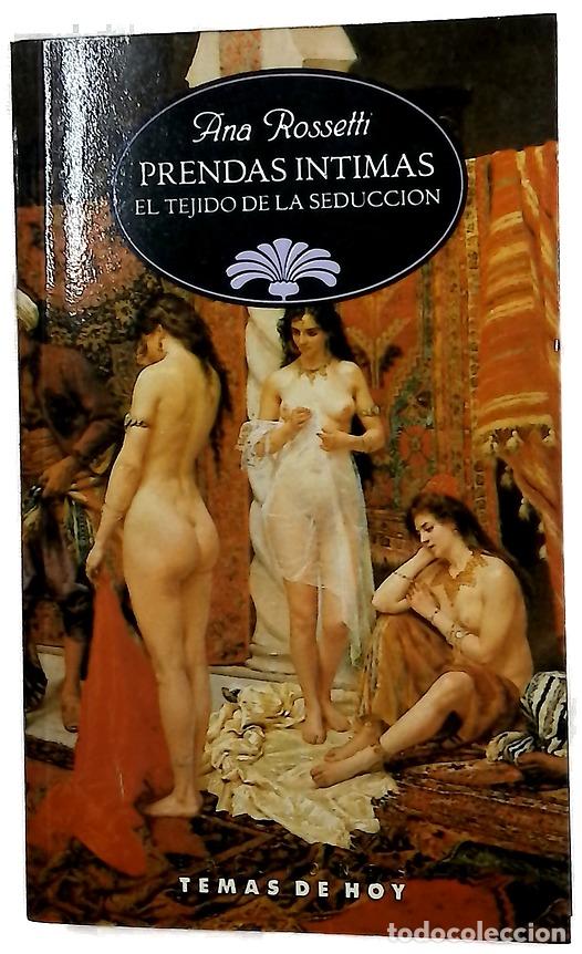 Libros: Prendas &iacute;ntimas el tejido de la seducci&oacute;n