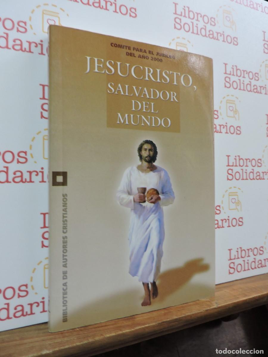 Livros em segunda m&atilde;o: Jesucristo, salvador del mundo. Comit&eacute; para el Jubileo del a&ntilde;o 200. Ed. BAC. Madrid, 1996