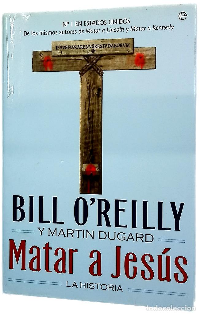 Livros em segunda m&atilde;o: Matar a Jes&uacute;s : la historia