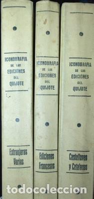Libri di seconda mano: Iconografia de las ediciones del Quijote de Miguel de Cervantes Saavedra. 3 tomos. Reproducci&oacute;n en f