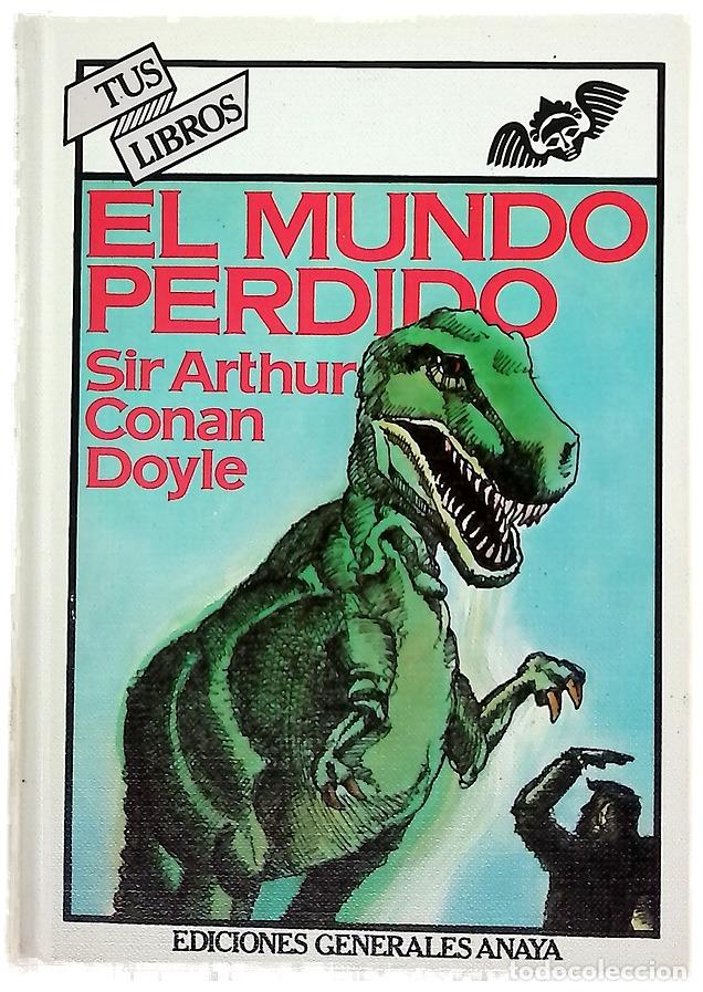 Libros: El mundo perdido - Doyle, Arthur Conan; Mahieu, Jos&eacute; Agust&iacute;n; Cuesta-Pamies, Margarita